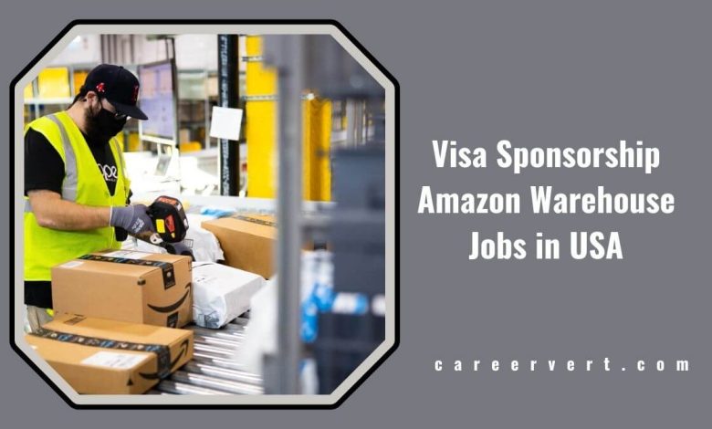 Visa Sponsorship Amazon Warehouse Jobs in USA