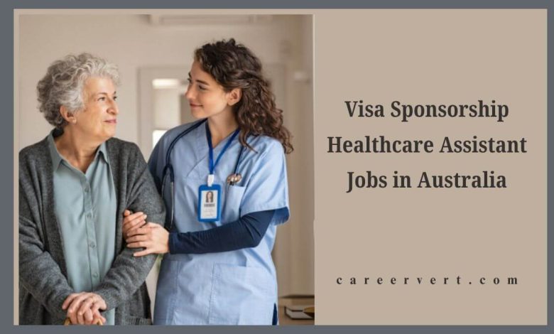Visa Sponsorship Healthcare Assistant Jobs in Australia