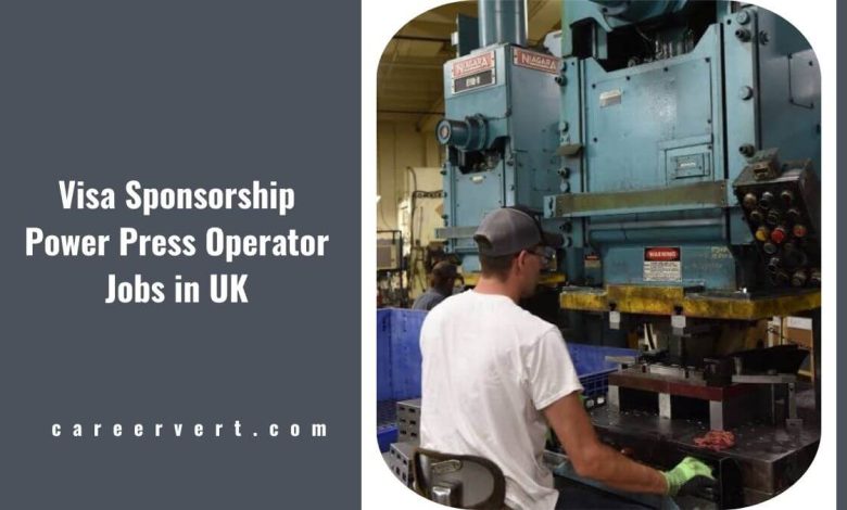 Visa Sponsorship Power Press Operator Jobs in UK