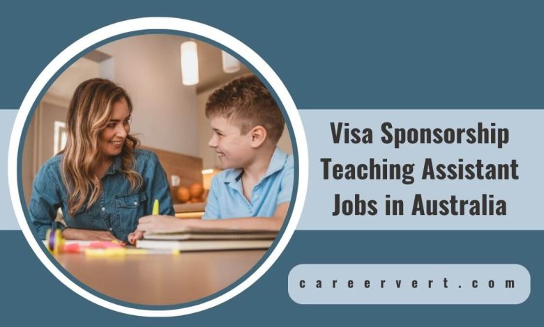 Visa Sponsorship Teaching Assistant Jobs in Australia
